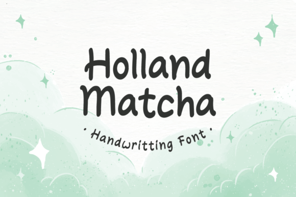 Holland Matcha: A Sweet Script Font for Handmade Labels, Invitations, and More
